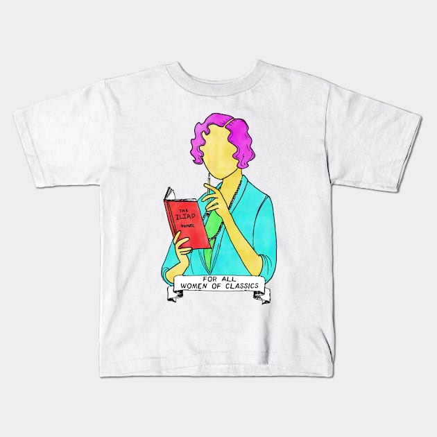 For All Women Of Classics - brights Kids T-Shirt by GreekMythComix